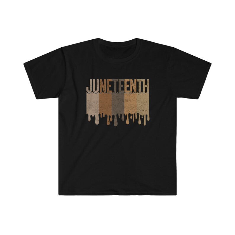 May include: Black t-shirt with a graphic of the word "Juneteenth" in a dripping paint style. The paint is in shades of brown, tan, and beige.