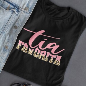 Tia Favorita Shirt, Favorite Aunt TShirt Gift for Aunt Regalo para La Tia La Mejor Tia Best Aunt Announcement Unisex  Shirt
