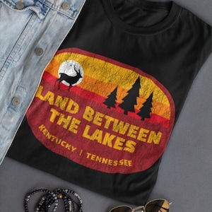 Land Between The Lakes Shirt, National Forest T-Shirt, Kentucky Shirt, Tennessee Tee, Take Me To The Lakes Gift Distressed Look
