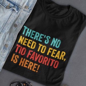 Tio Favorito Shirt, Crazy Uncle, Funny Uncle, Favorite Uncle TShirt Gift for Uncle Regalo para El Tio El Mejor Tio Best Uncle Announcement