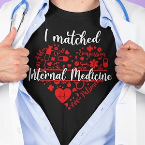 Internal Medicine Personalized Residency Match Day shirt, Match Day Medical Residency Shirt, Medical, Unisex Shirt, I Matched Family Match