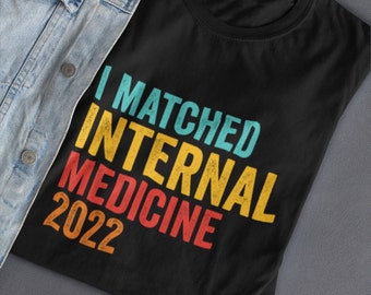 Internal Medicine Personalized Residency Match Day shirt, Match Day Medical Residency Shirt, Medical, Unisex Shirt, I Matched Family