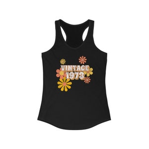 Vintage 1973 Tank, Retro Clothing Women 50th Birthday Gift 50th Fiesta Women 50th Birthday Racer Top Celebration Party Vintage 50th Tee