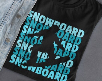Snowboarding Shirt, Hit the Slopes,  Ski Lover T Shirt, Snowboarder Shirt, Gift For Snowboarder, Snowboard Gift Snow Board Art, Snow Board