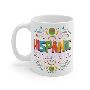 Hispanic Heritage Month Mug Hispanic Heritage Latin Culture Celebration, National Hispanic Month, Gift Latina Coffee Cup latinx trailblazer