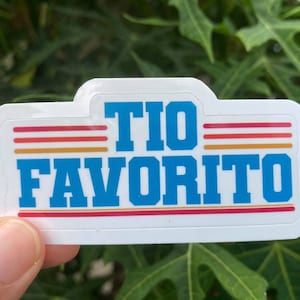 Tio Favorito Sticker Tio Gifts Tio Stickers Father&#39;s Day Gift Tio Laptop Favorite Uncle Dia Del Padre Gift Mejor Tio Best Uncle Regalo Tio