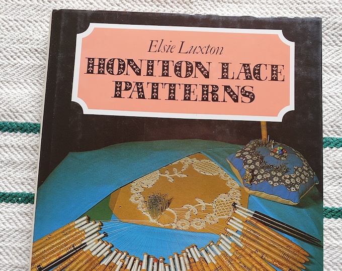 Book Honiton Lace Patterns - Elsie Luxton - vintage book on how to make Honiton lace with patterns
