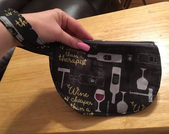 Wine is cheaper than a therapist Wristlet
