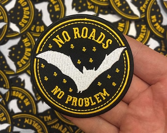 No Roads, No Problem Embroidered Patch