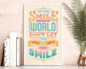 Let your smile change the world- Cross Stitch Pattern (Digital Format - PDF)