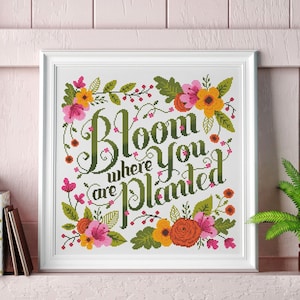 Bloom where you are planted Cross Stitch Pattern Digital Format PDF image 1