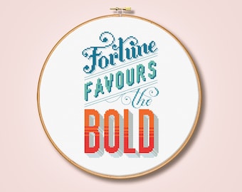 Fortune favours the bold - Cross Stitch Pattern (Digital Format - PDF)