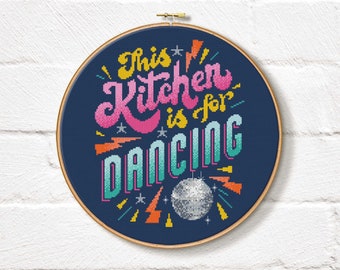 This Kitchen Is For Dancing - Cross Stitch Pattern (Digital Format - PDF)