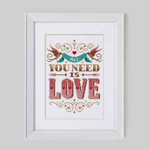 All you need is Love - Cross Stitch Pattern (Digital Format - PDF)