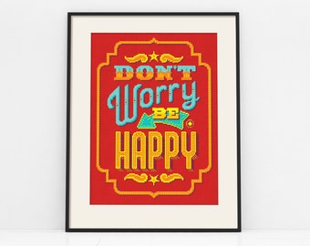 Don't Worry, Be Happy - Cross Stitch Pattern (Digital Format - PDF)