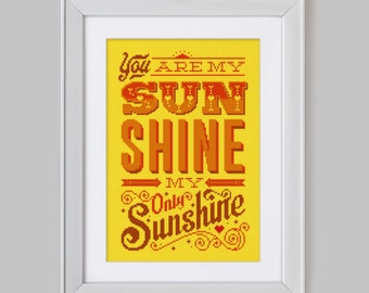 You are my Sunshine - Cross Stitch Pattern (Digital Format - PDF)