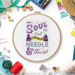 My soul is fed with a needle & thread - Cross Stitch Pattern (Digital Format - PDF)