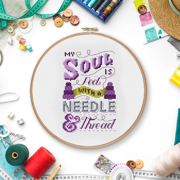 My soul is fed with a needle & thread - Cross Stitch Pattern (Digital Format - PDF)