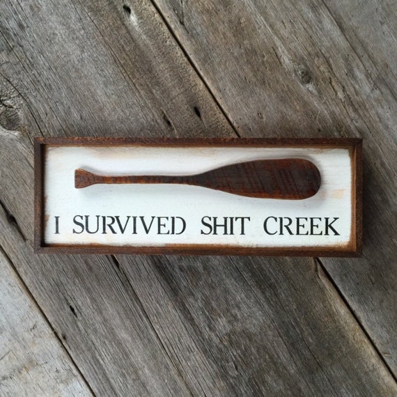 Shit Creek Handmade Wood Sign Funny Life Quotes Funny 
