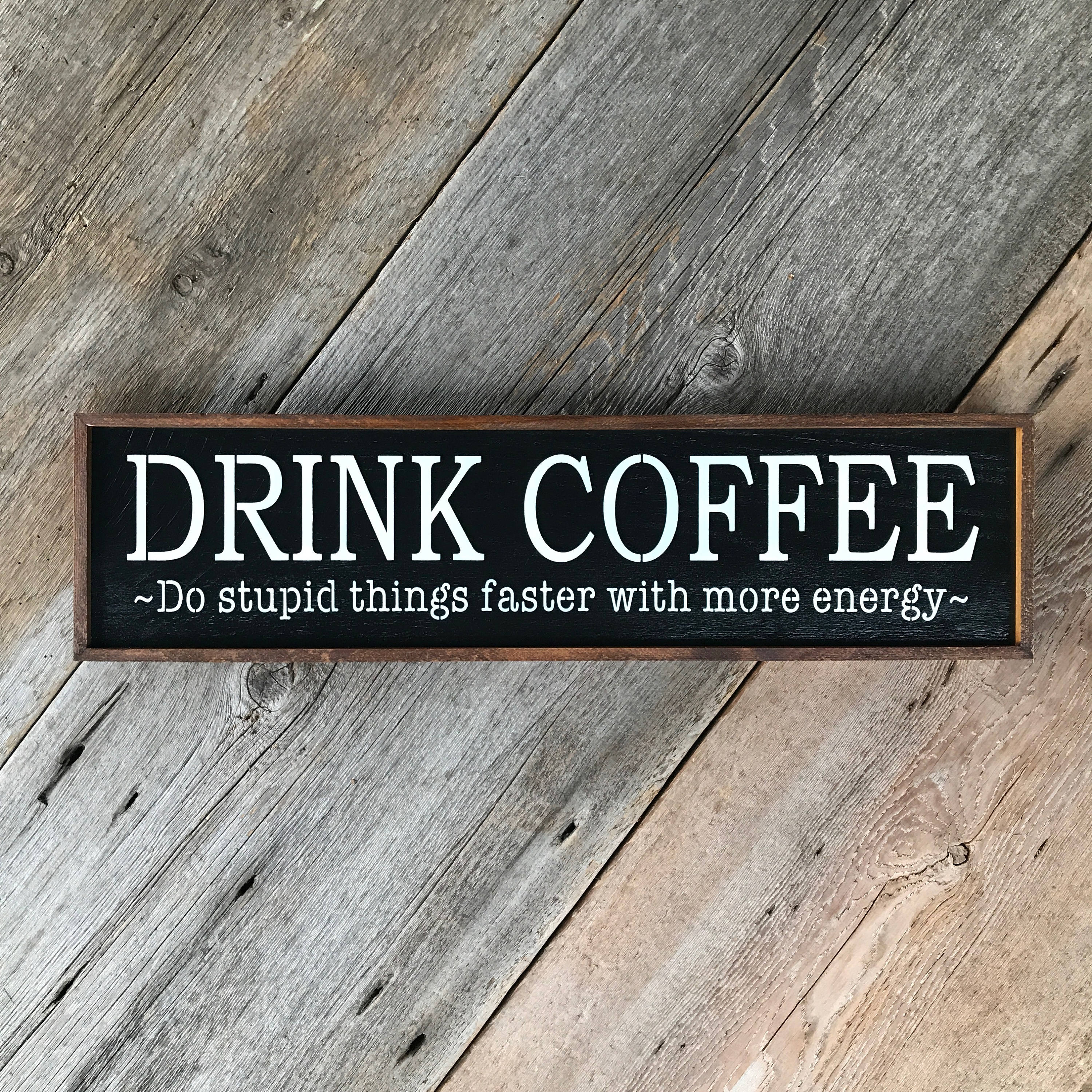 Funny Coffee Quotes Kitchen Signs and Wall Decor Office | Etsy