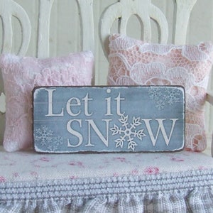 Dollhouse Miniature, Snow Sign, Christmas Picture, Snowflake Plaque, Blue Holiday Decor, Let It Snow, Shabby Cottage Chic, 1:12th Scale