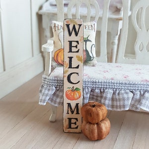 Dollhouse Miniature, Tall Welcome Sign, Pumpkin Picture, Dolls House Porch, Fall Decoration, Autumn Decor, Shabby Cottage Chic, 1:12th Scale