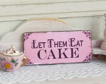 Dollhouse Miniature, Let Them Eat Cake Sign, Tea Rooms Plaque, Pink Picture, Dolls House, Handmade Decor,  Shabby Cottage Chic, 1:12th Scale
