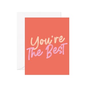 You&#39;re The Best, Friendship Thank You Greeting Card