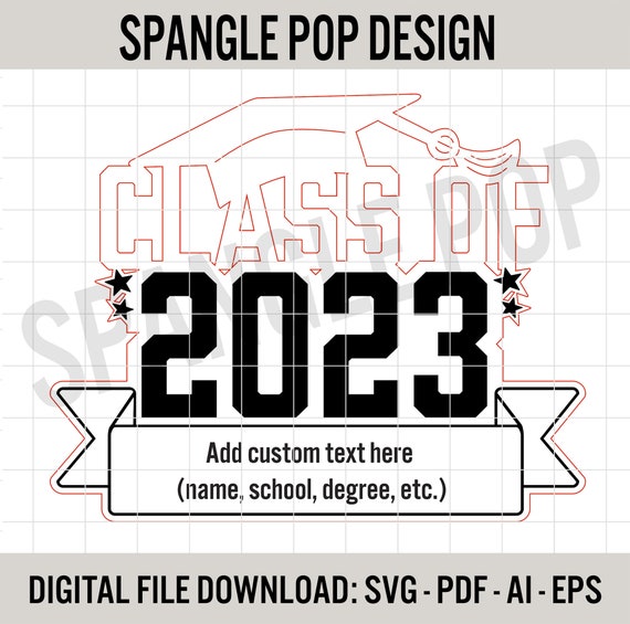 Class of 2023 Customizable Graduation Sign DIGITAL FILE - Etsy