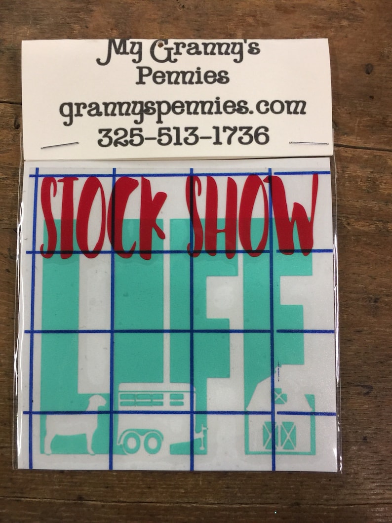 Stock Show Life vinyl decal made to fit