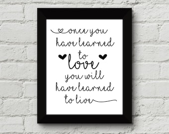 Once You Have Learned to Love Printable - Print at Home - Love Quote - Wedding Decoration - Home Decor - Instant Download - 8 x 10