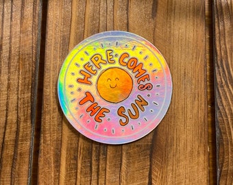 here comes the sun - vinyl holographic sticker