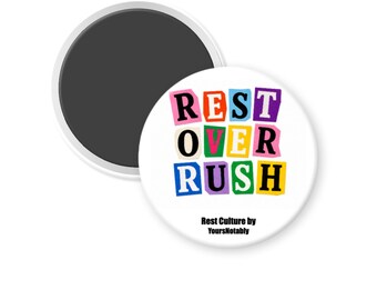 Rest Over Rush – 3 Inch Affirmation Magnet