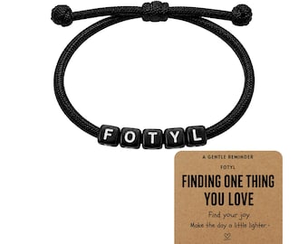 FOTYL Acronym Bracelet — Finding One Thing You Love