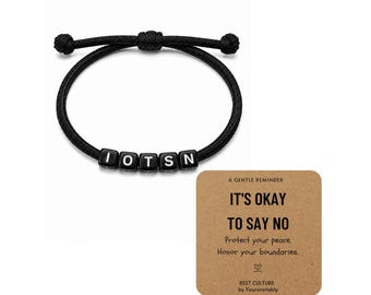 Acronym Adjustable Bracelet IOTSN — It’s Okay to Say No