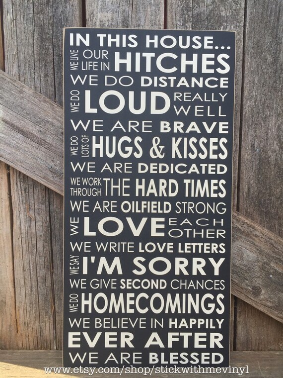 Oilfield Sign In This House We Live Our Life In Hitches Oilfield Strong Rules Home Decor Have Fun Loud Forgive Happily Ever After - 