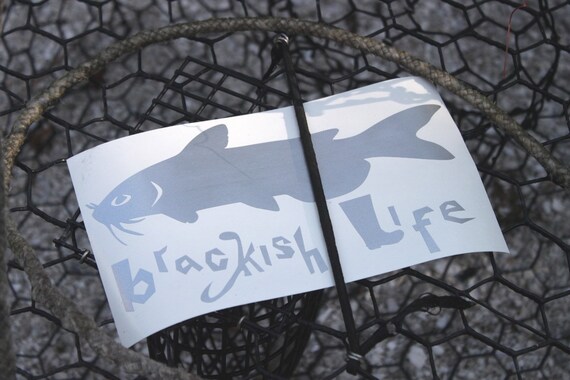 Brackish Life Vinyl Decal Sticker Salt Life Swamp Life Catfish 