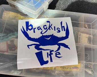 Brackish Life Vinyl Decal Sticker salt life swamp life blue crab