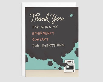 Thank You For Being My Emergency Contact — Greeting Card — Thank You Card — Gratitude Card
