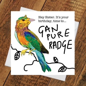 Schwester Geburtstagskarte - GAN RADGE Party Zeit Georgy für ihren schönen Vogel bunter Vogel Bezzie Bestie Freundin Spaß