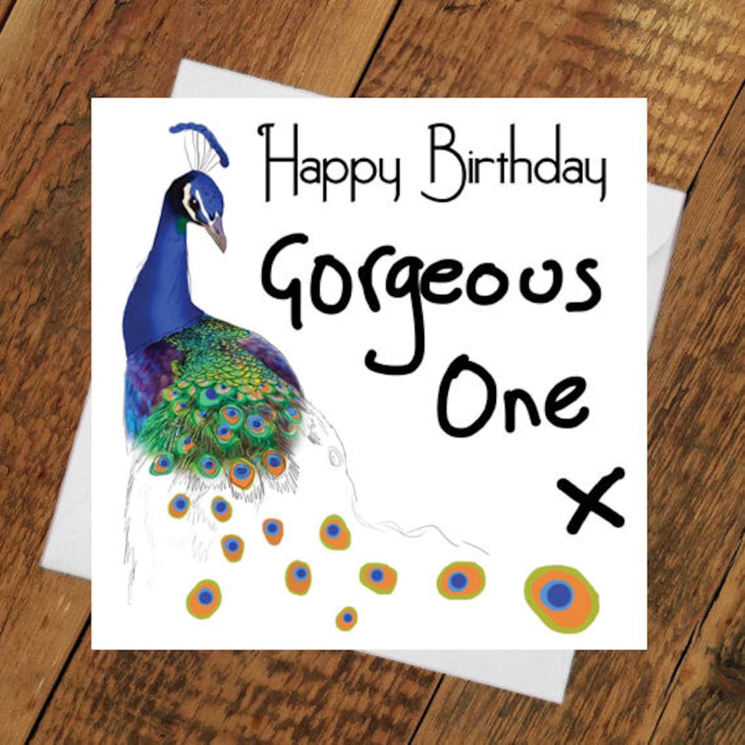 Happy Birthday Gorgeous Peacock Card Girlfriend Boyfriend Partner ...