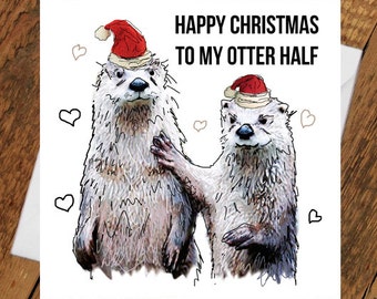 Christmas Otter Card greetings Love Girlfriend boyfriend partner pun cute animal genderless holiday tierliebe drawing him her wife husband