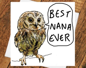 Nana Owl Card Birthday Mother's Day Funny grandma grandmother Best humour mam mother sister owl bird animal funeral love parent newcastle