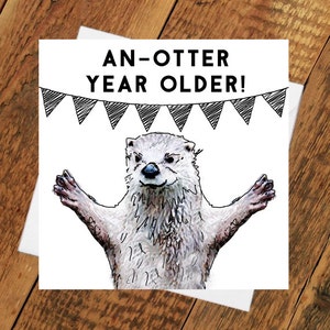 Otter birthday Card Girlfriend boyfriend partenaire mari femme jeu de mots mignon animal drôle tierliebe le dessinant sa femme mari carte de vœux