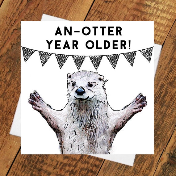 Otter birthday Card Girlfriend boyfriend partner husband wife pun cut…