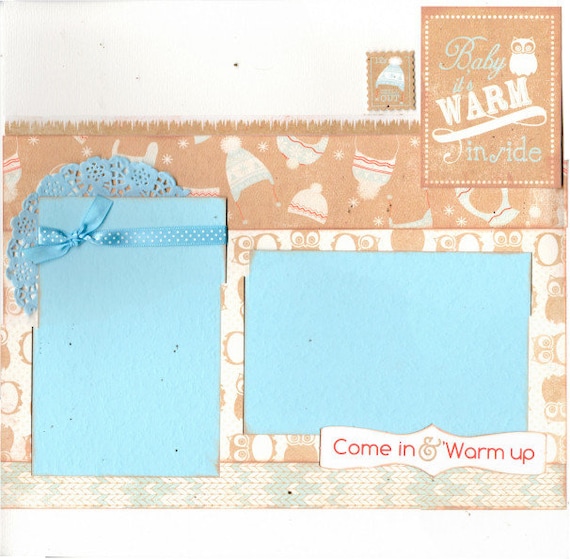 Winter 2 page Scrapbooking Layout Kit -Baby it's Warm Inside/Come in and Warm Up
