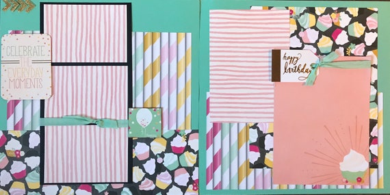Celebrate the Everyday Moments - Happy Birthday 2 Page Scrapbooking layout KIt or Premade Scrapbooking Pages
