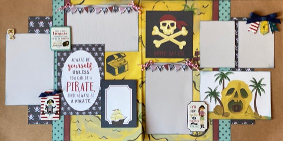 Always Be Yourself, Unless you Can Be a Pirate, Then Always Be a Pirate! 2 page scrapbooking layout Kit or Premade Scrapbooking Pages