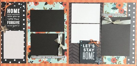HOME - Make Memories, Never Give Up, Work Hard, FORGIVE, Never Grow Up - 2 page Scrapbooking Layout Kit or Scrapbooking PreMade Pages