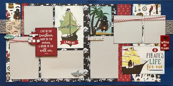 A Pirate's Life for Me - Live in the Sunshine, Swim in the Ocean... 2 page scrapbooking layout Kit or Premade Scrapbooking Pages